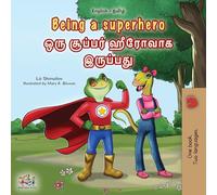 Being a Superhero (English Tamil Bilingual Children's Book) (English Tamil Bilingual Collection)