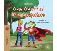 Being a Superhero (Farsi English Bilingual Children's Book) (Farsi English Bilingual Collection)