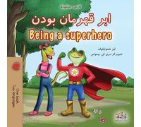 Being a Superhero (Farsi English Bilingual Children's Book) (Farsi English Bilingual Collection)