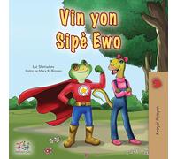 Being a Superhero (Haitian Creole Children's Book) (Haitian Creole Bedtime Collection)