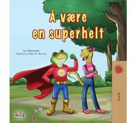 Being a Superhero (Norwegian Children's Book) (Norwegian Bedtime Collection)