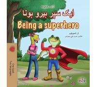 Being a Superhero (Urdu English Bilingual Children's Book) (Urdu English Bilingual Collection)