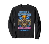 Being A Trophy Husband Is Exhausting Funny Marriage Raccoon Sudadera