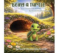 Being A Turtle: The Story of Thomas Tuttle MacTurtle