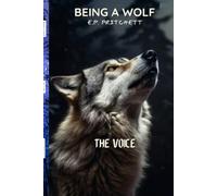 Being a Wolf: Legends: The Voice