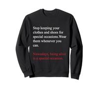 Being Alive is a Special Occasion Daily Gratitude Quote Fun Sudadera