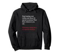 Being Alive is a Special Occasion Daily Gratitude Quote Fun Sudadera con Capucha