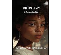 Being Amy: A Temptation Story