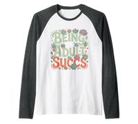 Being An Adult Succs Plantas Adultas |- Camiseta Manga Raglan