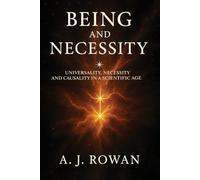 BEING AND NECESSITY: 2 (The Metaphysics of Being and Science Series)