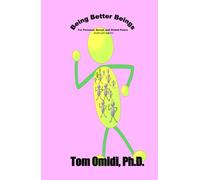Being Better Beings: For Personal, Social, and Global Peace