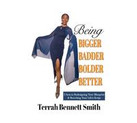 Being Bigger Badder Bolder Better