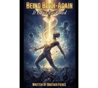 Being Born-Again. It Can’t Be Faked