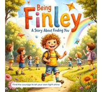 Being Finley: A Story About Finding You