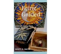 Being Guided: Lessons from Your Inner Beloved