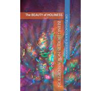Being HOLY is not an option: The BEAUTY of HOLINESS