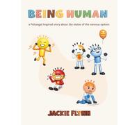 Being Human: a Polyvagal informed story about the states of the nervous system