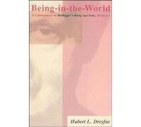 Being-in-the-World: A Commentary on Heidegger's Being in Time, Division I (A Bradford Book)