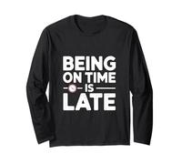 Being In Time Is Late Cita Divertida Cita Comercial Temprana Manga Larga