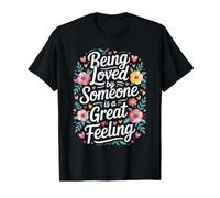 Being Loved by Someone Is A Great Feeling corazón Camiseta gráfica económica, Hombre, Negro, M