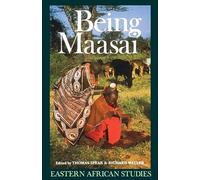 Being Maasai: Ethnicity and Identity In East Africa (Eastern African Studies)