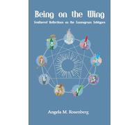 Being on the Wing: Feathered Reflections on the Enneagram Subtypes (2) (The Enneagram in Nature)