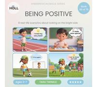 Being Positive | A Social Story for Kids | KinderSocialSkills: 8 Gentle Stories to Help Children Ages 3-7 Name Hard Feelings and Find the Bright Side