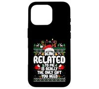 Being Related To Me Christmas Family Ugly Sweater Pajamas Carcasa para iPhone 16 Pro