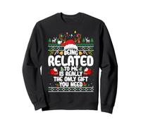 Being Related To Me Christmas Family Ugly Sweater Pajamas Sudadera