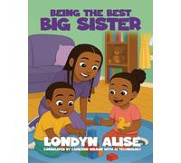 Being The Best Big Sister