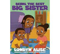 Being The Best Big Sister