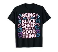 Being The Black Sheep Can Be A Good Thing - Camiseta