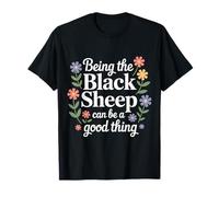 Being The Black Sheep Can Be A Good Thing Orgullo único |- Camiseta