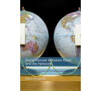 Being Xennial: Between Roots and the Network: The generation that grew up with analog values and learned to live in a digital world.