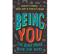 Being You: The Body Image Book for Boys