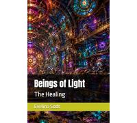 Beings of Light: The Healing