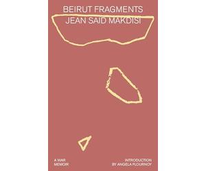 Beirut Fragments: A War Memoir