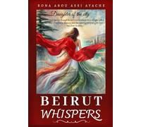 Beirut Whispers: Daughter of the City