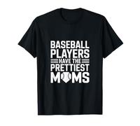 Béisbol Players Have The Prettiest Moms - Mensaje Camiseta