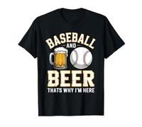 Béisbol y Cerveza por eso Estoy aquí Fanáticos de la Bola Camiseta
