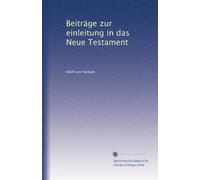 Beiträge zur einleitung in das Neue Testament