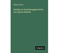 Beiträge zur Entstehungsgeschichte der neueren Ästhetik