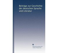 Beiträge zur Geschichte der deutschen Sprache und Literatur (v.22 1897)