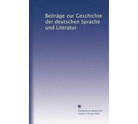 Beiträge zur Geschichte der deutschen Sprache und Literatur: Volume 28