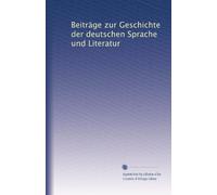 Beiträge zur Geschichte der deutschen Sprache und Literatur: Volume 39