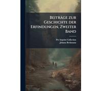 Beiträge zur Geschichte der Erfindungen, Zweiter Band