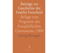 Beiträge zur Geschichte der Familie Farenheid: Beilage zum Programm des Kneiphöfischen Gymnasiums, 1900
