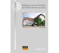 Beiträge zur Geschichte der Stadt Gronau (Leine): Jahrgang 2025