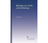 Beiträge zur kritik und erklärung