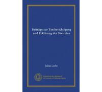 Beiträge zur Textberichtigung und Erklärung der Skeireins (Vol-1)